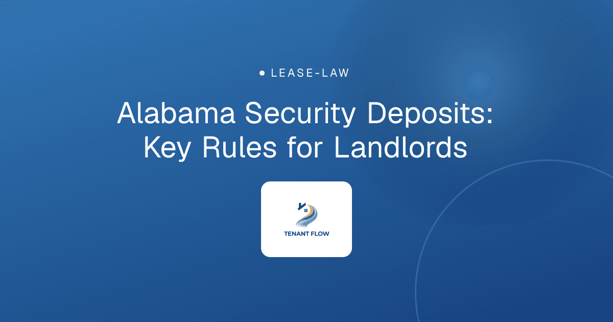 Alabama Security Deposits: Key Rules for Landlords