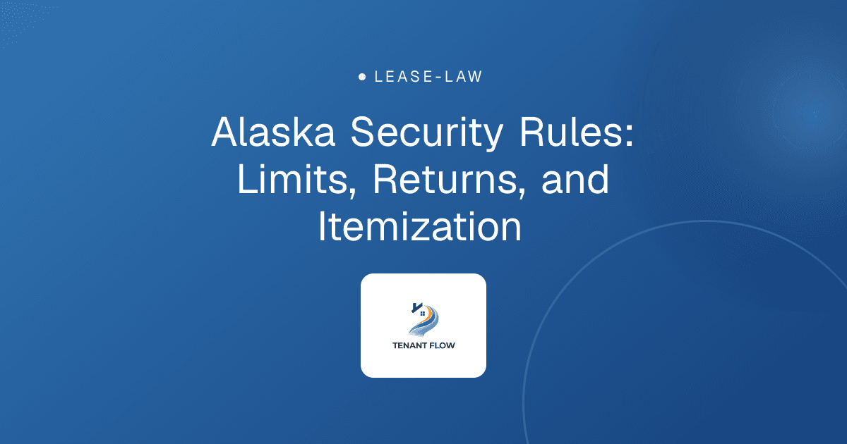 Alaska Security Rules: Limits, Returns, and Itemization