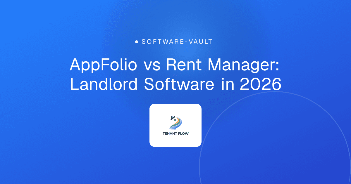 AppFolio vs Rent Manager: Landlord Software in 2026