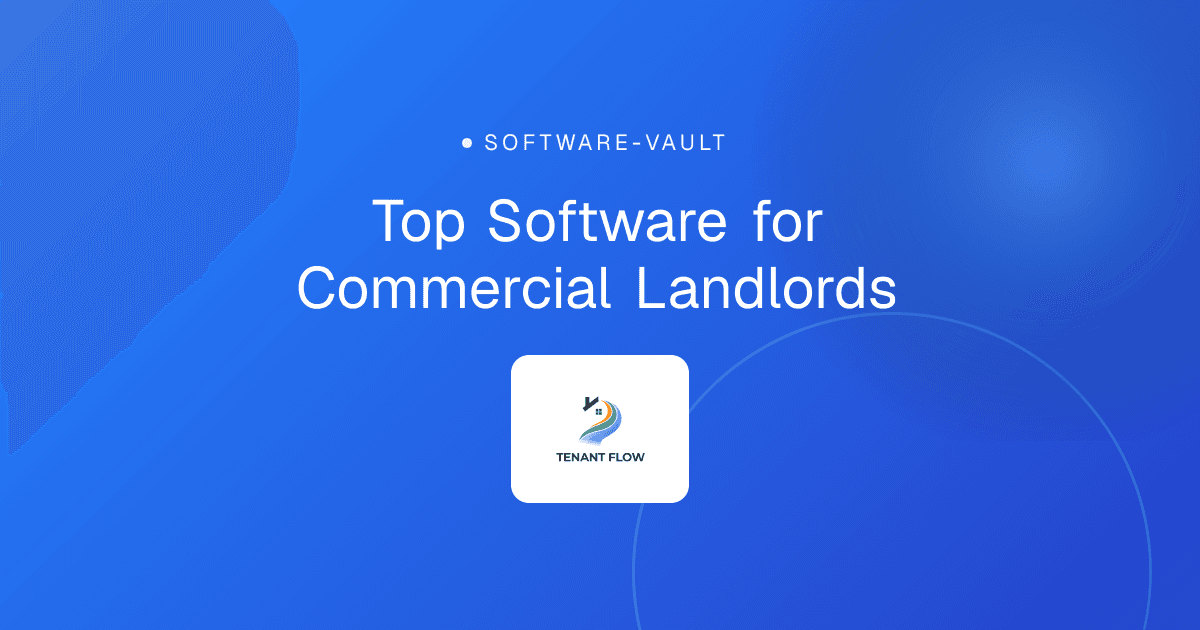 Top Software for Commercial Landlords