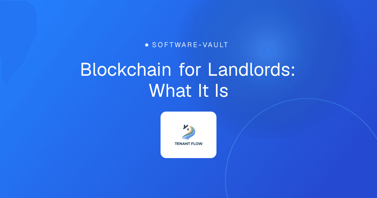 Blockchain for Landlords: What It Is