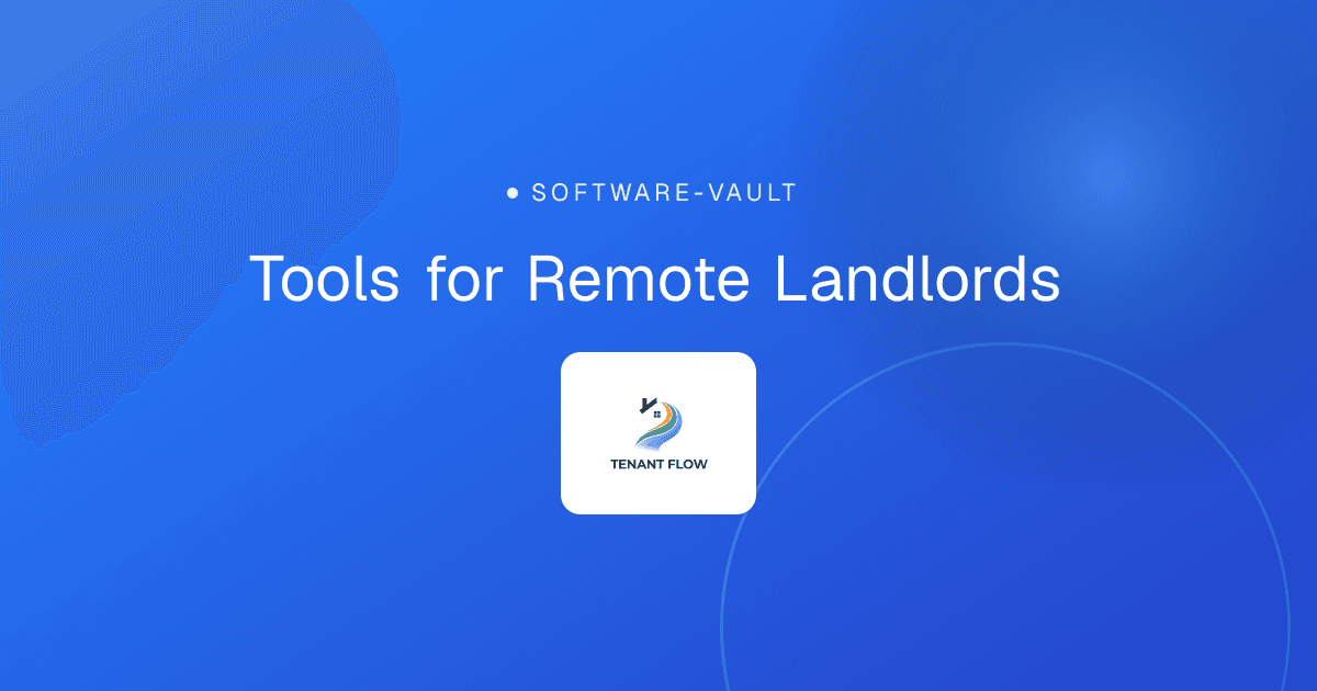 Tools for Remote Landlords