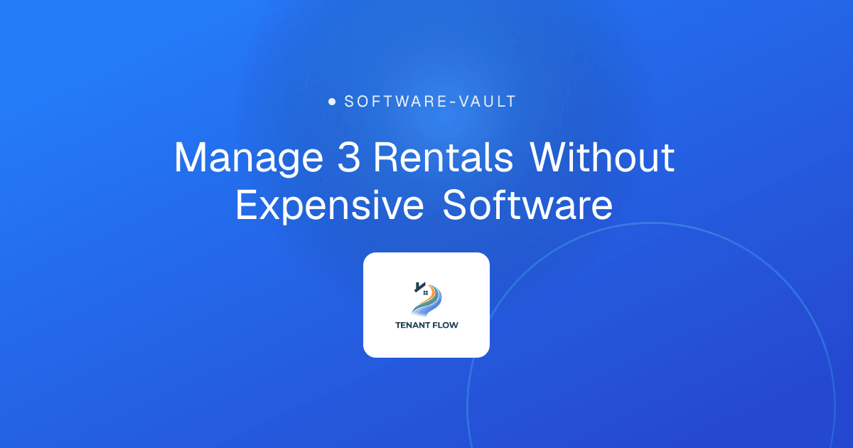 Manage 3 Rentals Without Expensive Software