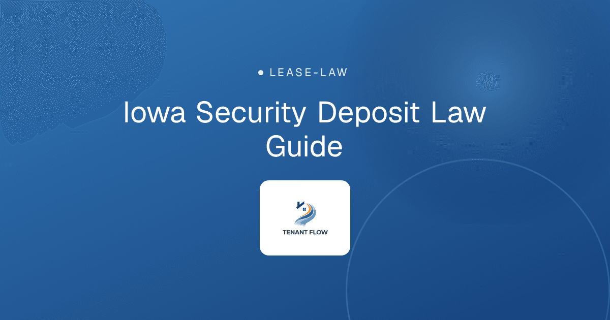 Iowa Security Deposit Law Guide