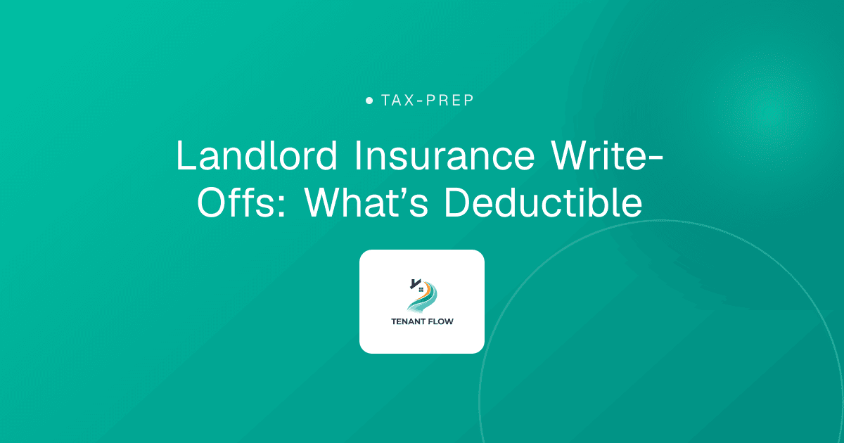 Landlord Insurance Write-Offs: What’s Deductible
