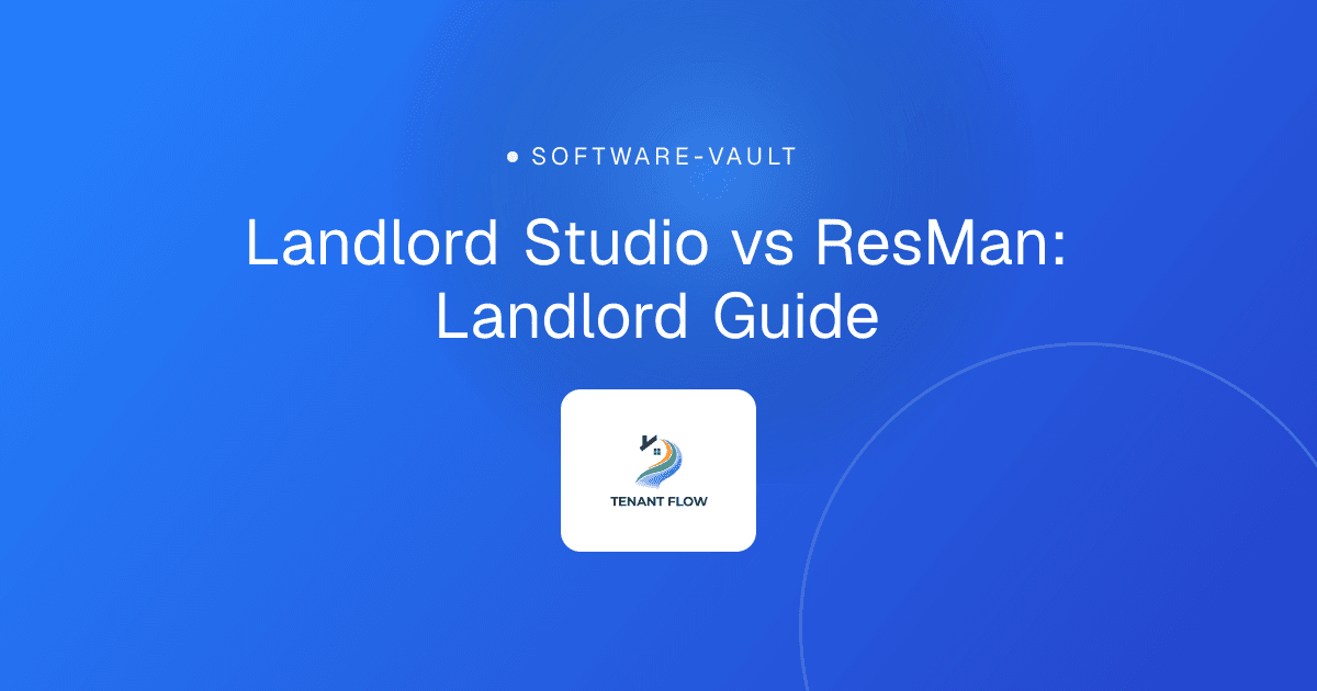 Landlord Studio vs ResMan: Landlord Guide
