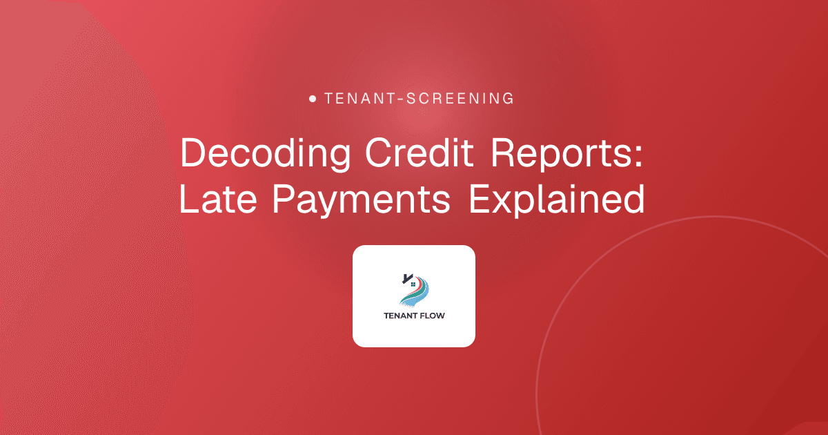 Decoding Credit Reports: Late Payments Explained