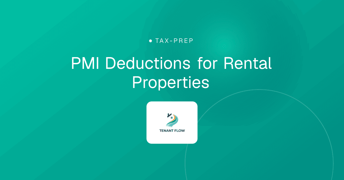 PMI Deductions for Rental Properties