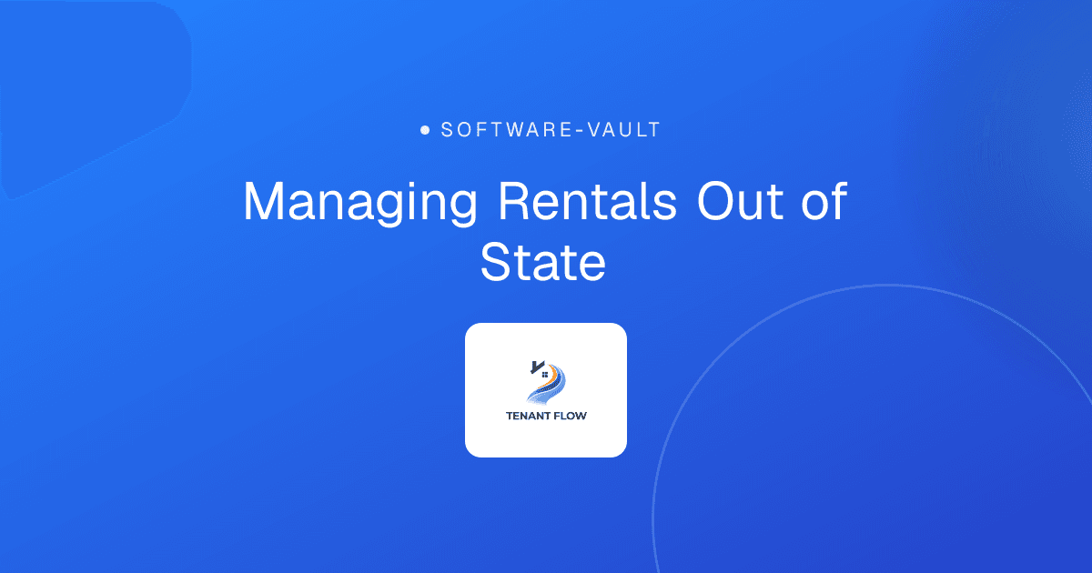 Managing Rentals Out of State