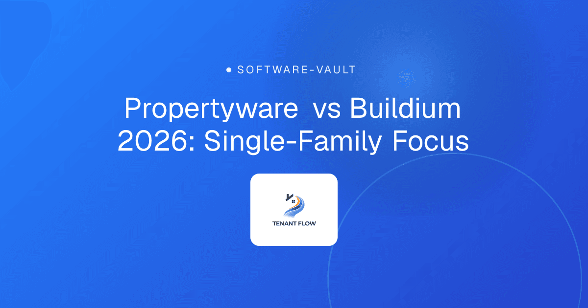 Propertyware vs Buildium 2026: Single-Family Focus