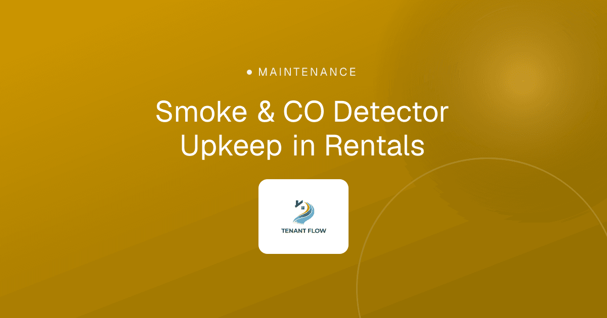 Smoke & CO Detector Upkeep in Rentals