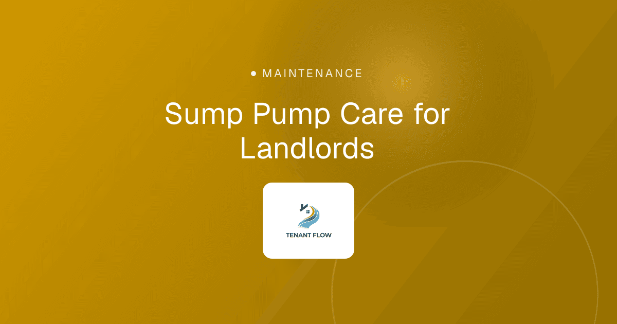 Sump Pump Care for Landlords