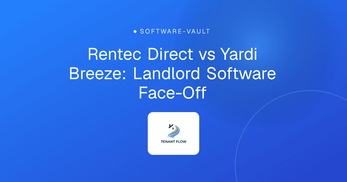 Rentec Direct vs Yardi Breeze: Landlord Software Face-Off