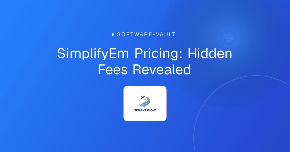 SimplifyEm Pricing: Hidden Fees Revealed