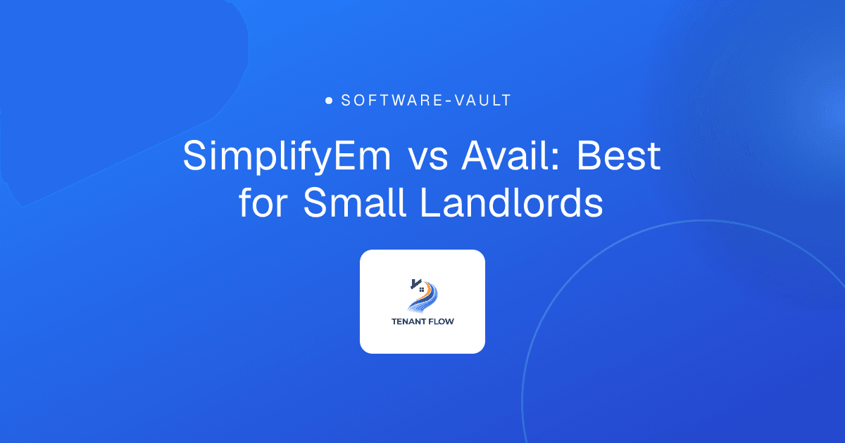 SimplifyEm vs Avail: Best for Small Landlords
