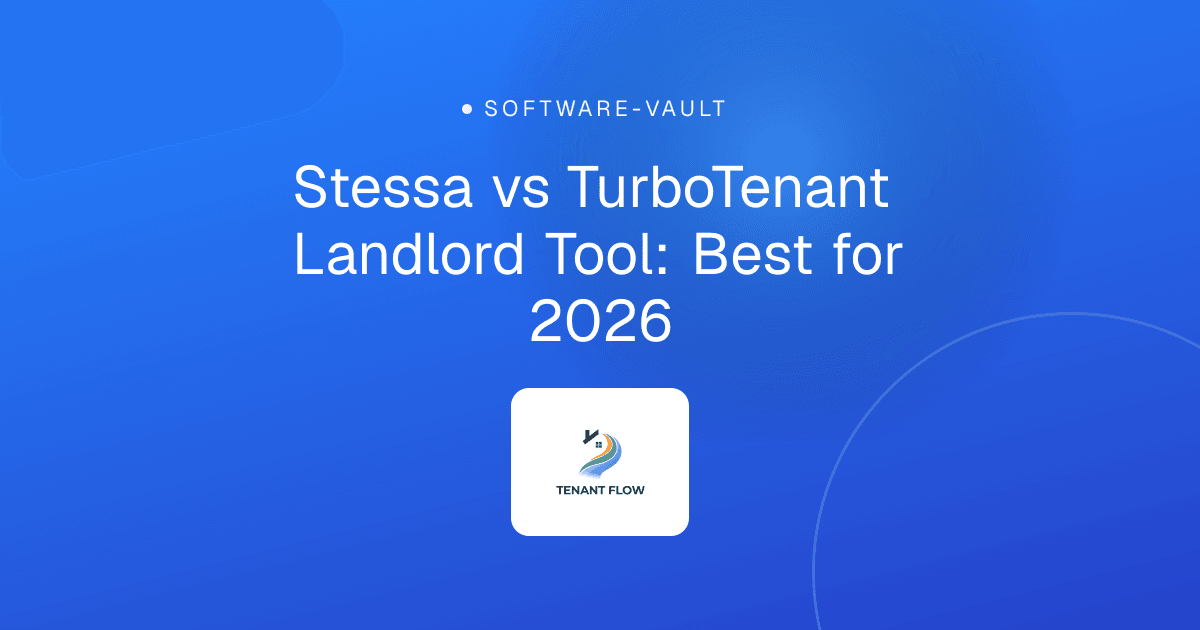 Stessa vs TurboTenant Landlord Tool: Best for 2026