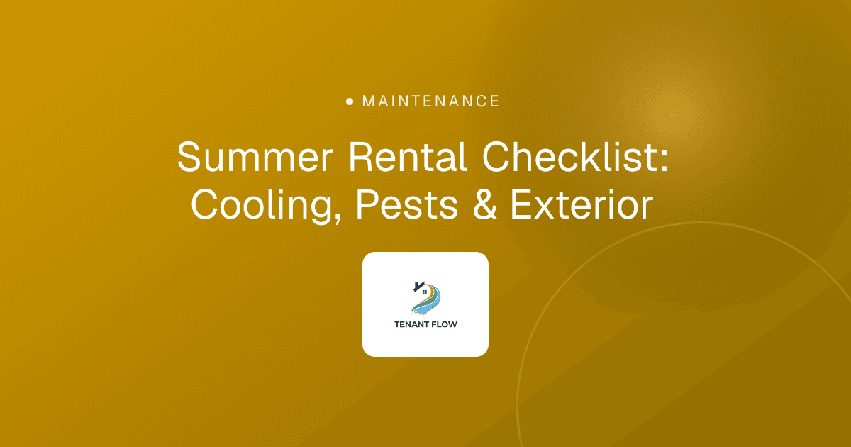 Summer Rental Checklist: Cooling, Pests & Exterior