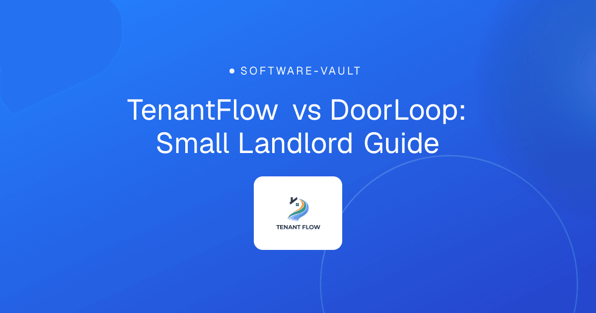 TenantFlow vs DoorLoop: Small Landlord Guide