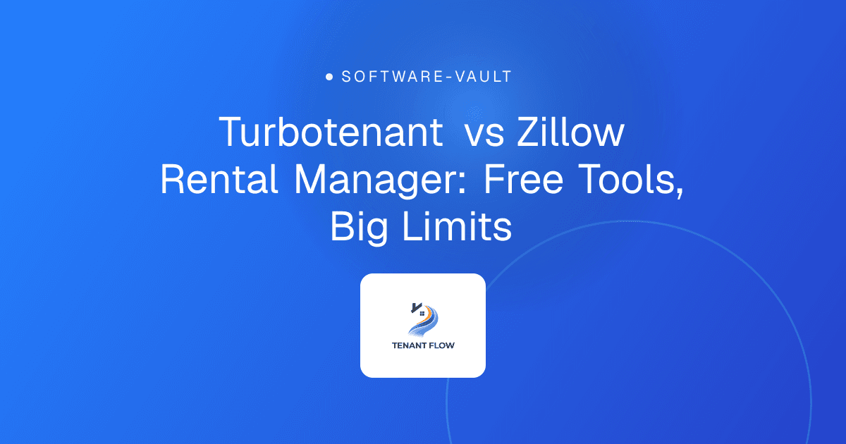 Turbotenant vs Zillow Rental Manager: Free Tools, Big Limits