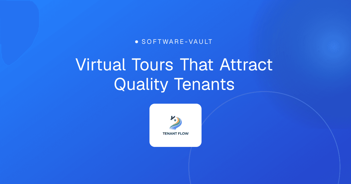 Virtual Tours That Attract Quality Tenants